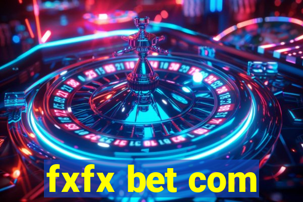fxfx bet com